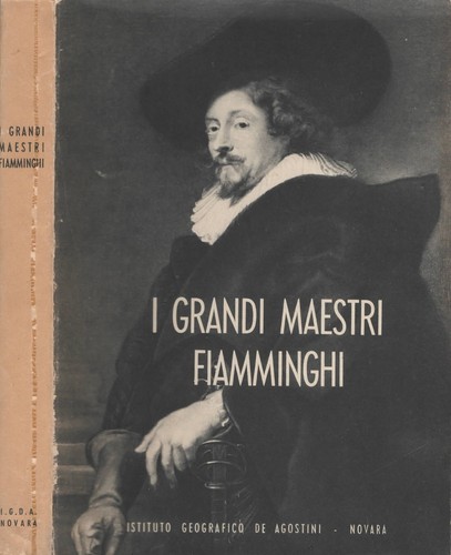 Grandi maestri fiamminghi - i,