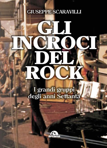 Gli incroci del rock - i, grandi
